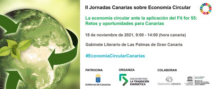 La Asociación para la Transición Energética organiza la II Jornadas sobre la Economía Circular en Canarias